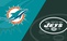 The Dolphins @ The Jets 111C