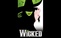 Wicked 8/24 2pm
