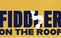 Fiddler On The Roof 12/29-1PM